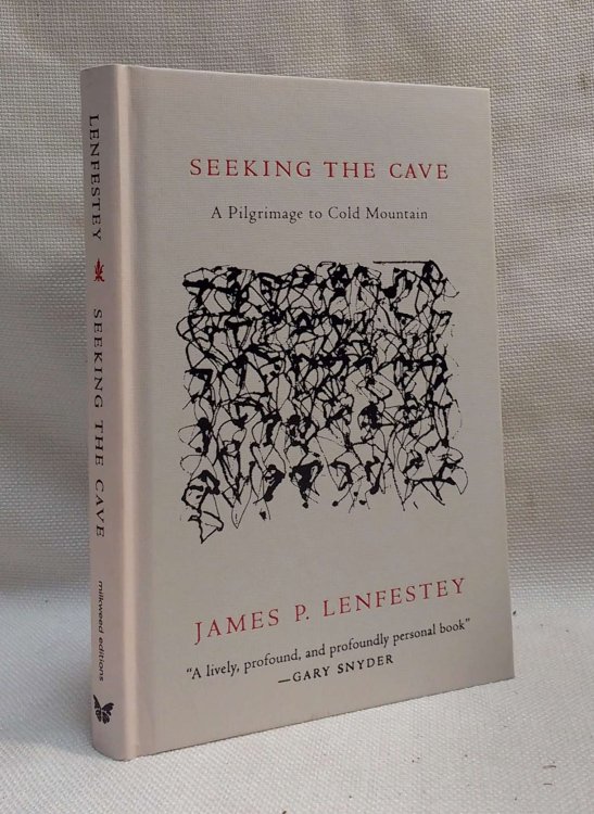 Image for Seeking the Cave: A Pilgrimage To Cold Mountain Seeking the Cave: A Pilgrimage To Cold Mountain