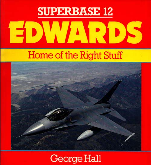 Image for Edwards : Home of the Right Stuff. Superbase 12 Edwards : Home of the Right Stuff. Superbase 12