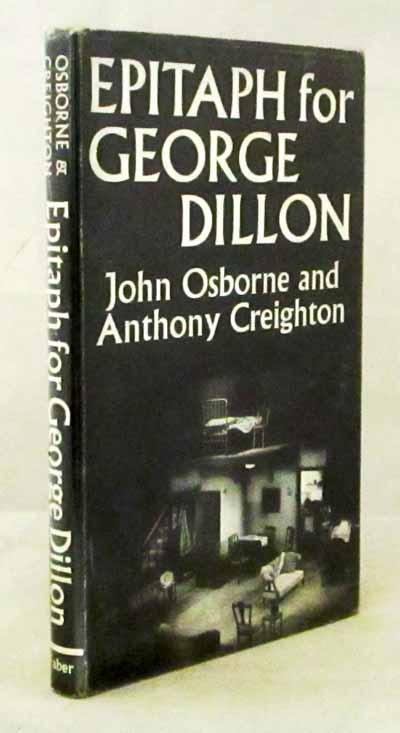 Epitaph for George Dillon A Play in Three Acts