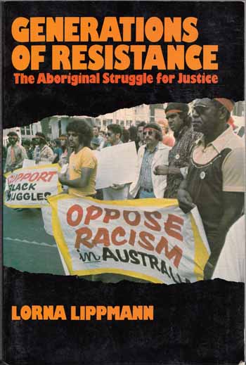 Image for Generations of Resistance The Aboriginal Struggle for Justice Generations of Resistance The Aboriginal Struggle for Justice
