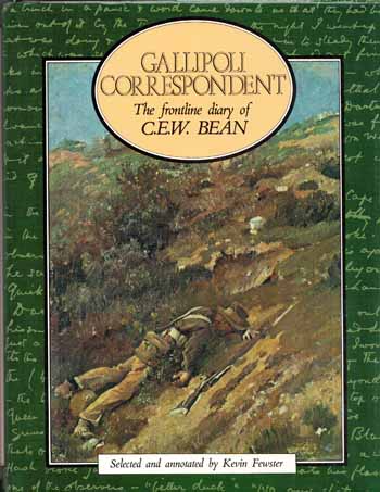 Image for Gallipoli Correspondent The Frontline Diary of C.E.W. Bean Gallipoli Correspondent The Frontline Diary of C.E.W. Bean