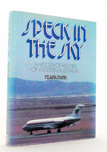 Speck in the Sky. A History of Airlines in Western Australia