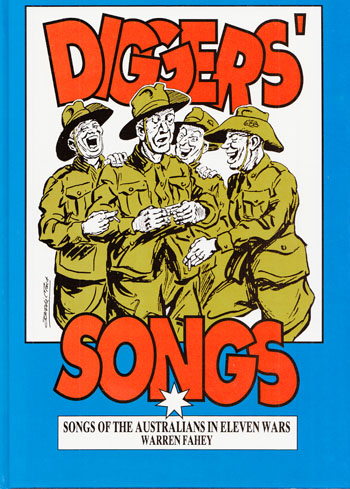 Image for Diggers' Songs: Songs of the Australians in Eleven Wars Diggers' Songs: Songs of the Australians in Eleven Wars