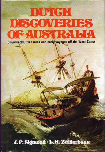 Dutch Discoveries of Australia: Shipwrecks, Treasures and Early Voyages off the West Coast