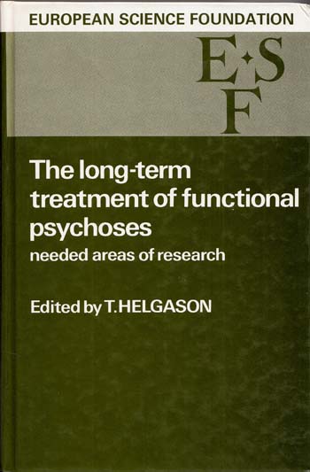 Image for The long-term treatment of functional psychoses: needed areas of research The long-term treatment of functional psychoses: needed areas of research