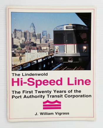 The Lindenwold Hi-Speed Line : The first twenty years of the Port Authority Transit Corporation