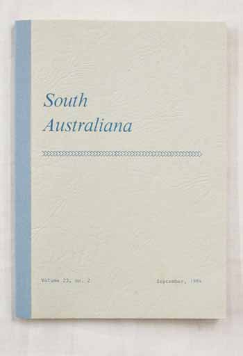 South Australiana Volume 23 No. 2 September, 1984