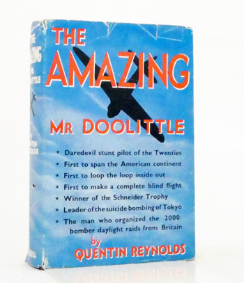Image for The Amazing Mr. Doolittle. A Biography of Lieutenant General James H. Doolittle The Amazing Mr. Doolittle. A Biography of Lieutenant General James H. Doolittle