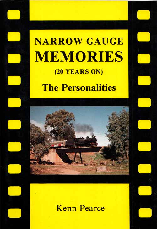 Narrow Gauge Memories (20 Years On) The Personalities