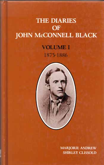 Image for The Diaries of John McConnell Black Vol. 1 Diaries One to Four - 1875-1886 The Diaries of John McConnell Black Vol. 1 Diaries One to Four - 1875-1886