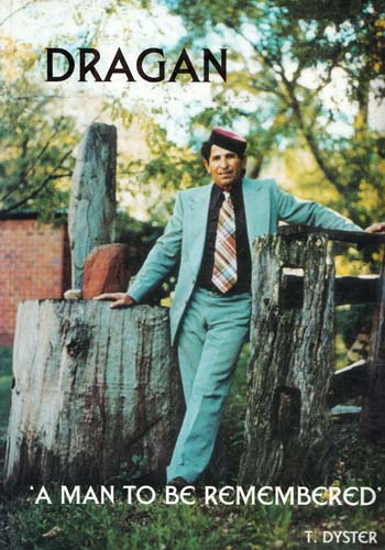 Dragan. 'A Man To Be Remembered' (signed by author)