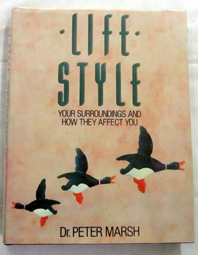 Image for Life Style: Your Surroundings and How They Affect You Life Style: Your Surroundings and How They Affect You