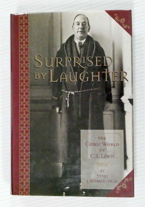Image for Surprised by Laughter. The Comic World of C.S. Lewis Surprised by Laughter. The Comic World of C.S. Lewis