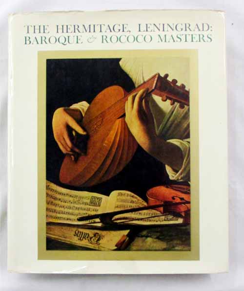 Image for The Hermitage, Leningrad: Baroque & Rococo Masters The Hermitage, Leningrad: Baroque & Rococo Masters