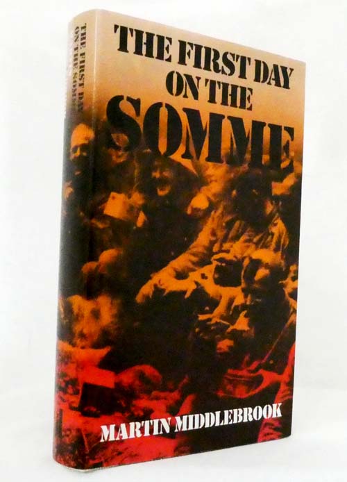 The First Day on the Somme 1 July 1916