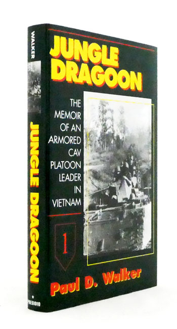 Jungle Dragoon. The Memoir of an Armoured CAV Platoon Leader in Vietnam