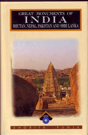 Image for Great Monuments of India, Bhutan, Nepal, Pakistan & Shri Lanka Great Monuments of India, Bhutan, Nepal, Pakistan & Shri Lanka