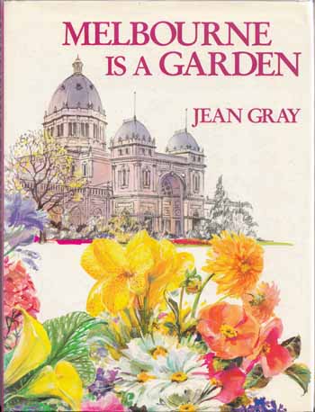 Image for Melbourne is a Garden Melbourne is a Garden