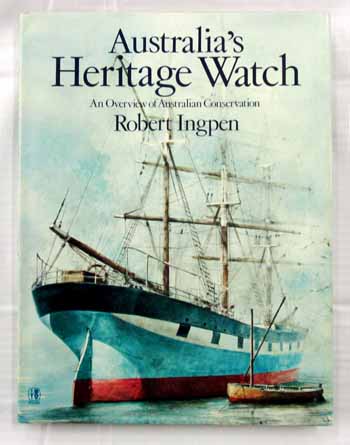 Image for Australia's Heritage Watch: An Overview of Australian Conservation Australia's Heritage Watch: An Overview of Australian Conservation