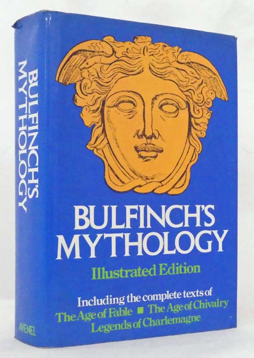 Image for Bulfinch's Mythology Illustrated Edition Bulfinch's Mythology Illustrated Edition