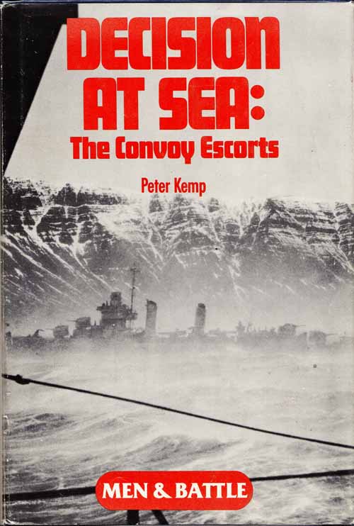 Image for Decision At Sea. The Convoy Escorts Decision At Sea. The Convoy Escorts