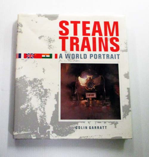 Steam Trains A World Portrait