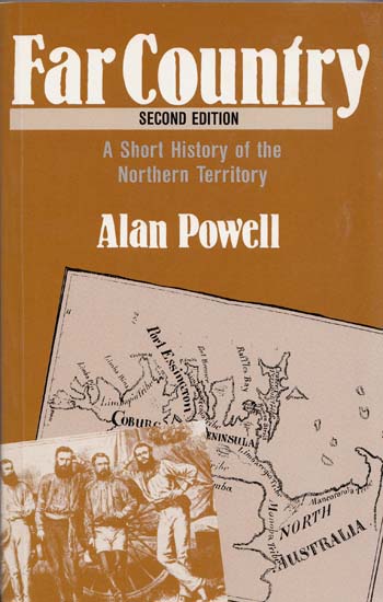 Image for Far Country A Short History of the Northern Territory Far Country A Short History of the Northern Territory