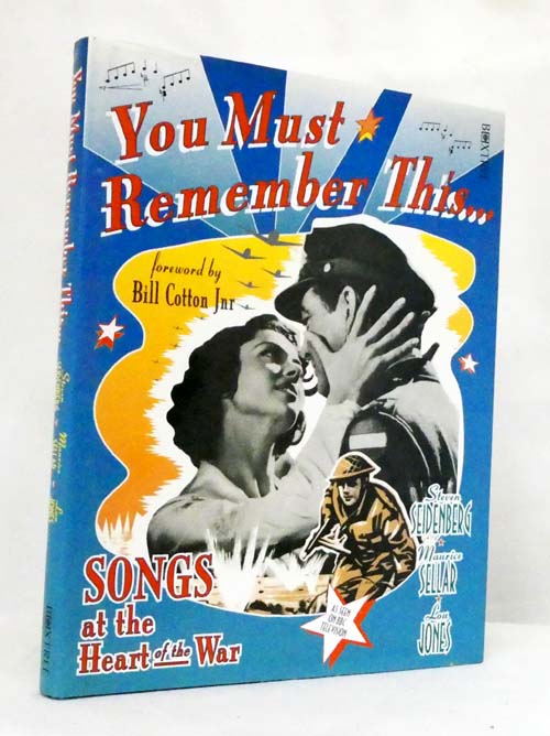 Image for You Must Remember This: Songs at the Heart of the War You Must Remember This: Songs at the Heart of the War