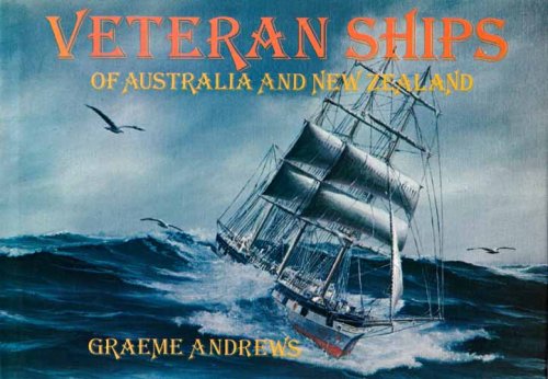 Image for Veteran Ships of Australia and New Zealand Veteran Ships of Australia and New Zealand