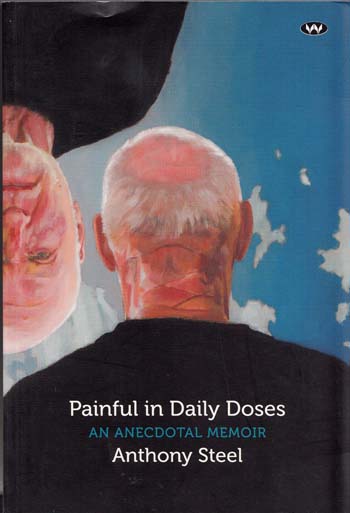 Image for Painful in Daily Doses an Anecdotal Memoir (Inscribed by Author) Painful in Daily Doses an Anecdotal Memoir (Inscribed by Author)