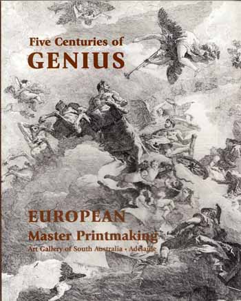 Image for Five Centuries of Genius European Master Printmaking Five Centuries of Genius European Master Printmaking