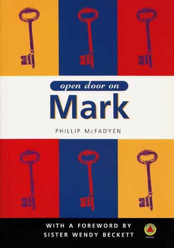 Image for Open Door on Mark: His Gospel Explored Open Door on Mark: His Gospel Explored