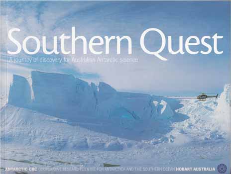 Southern Quest A journey of discovery for Australian Antarctic Science