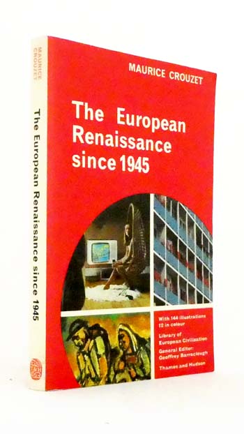 The European Renaissance since 1945
