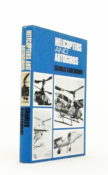 Image for Helicopters and Autogiros. A chronicle of rotating-wing aircraft Helicopters and Autogiros. A chronicle of rotating-wing aircraft