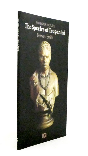 The Spectre of Truganini: 1980 Boyer Lectures