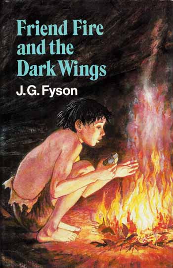 Image for Friend Fire and the Dark Wings Friend Fire and the Dark Wings