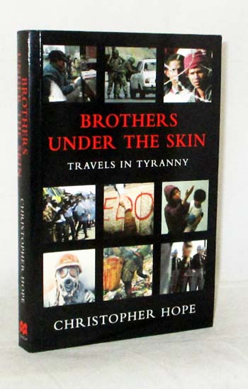 Image for Brothers Under The Skin: Travels in Tyranny Brothers Under The Skin: Travels in Tyranny