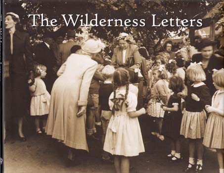 The Wilderness Letters. An Anthology of Historical Letters