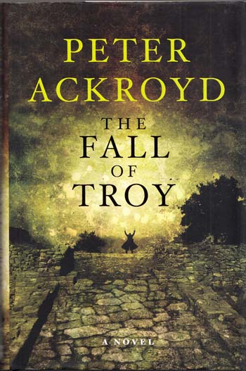 Image for The Fall of Troy. A Novel The Fall of Troy. A Novel