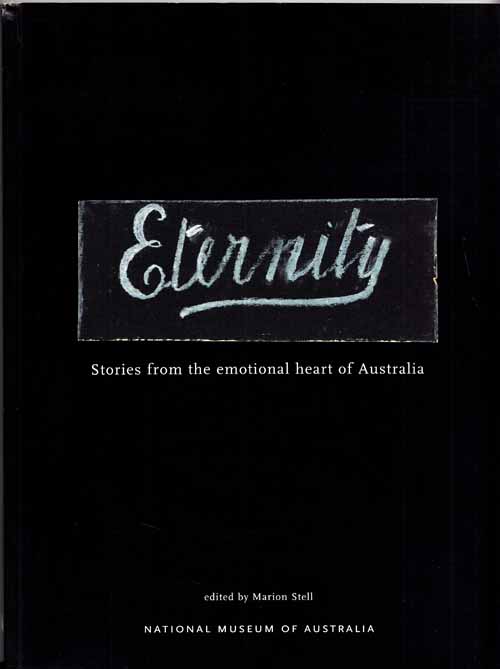 Image for Eternity: Stories from the Emotional Heart of Australia Eternity: Stories from the Emotional Heart of Australia