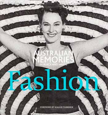 Image for Fashion (Australian Memories in Black and White) Fashion (Australian Memories in Black and White)
