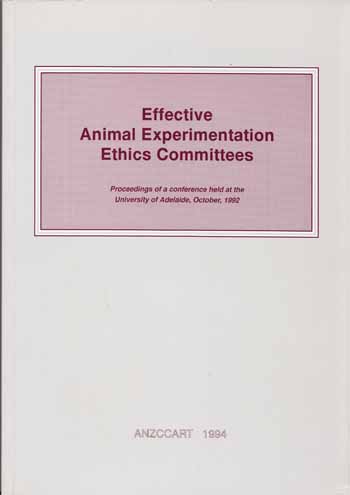 Image for Effective Animal Experimentation Ethics Committees Effective Animal Experimentation Ethics Committees