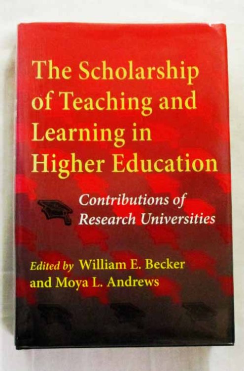 Image for Scholarship of Teaching and Learning in Higher Education. Contributions of Research Universities Scholarship of Teaching and Learning in Higher Education. Contributions of Research Universities