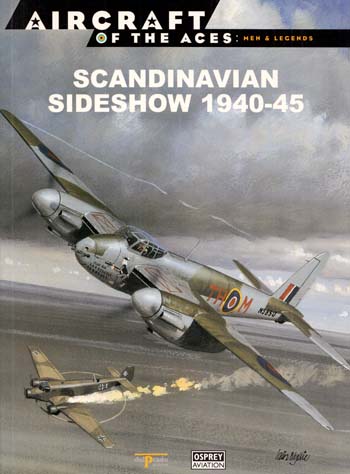 Scandinavian Sideshow 1940-45 [Aircraft of the Aces: Men & Legends No 19]