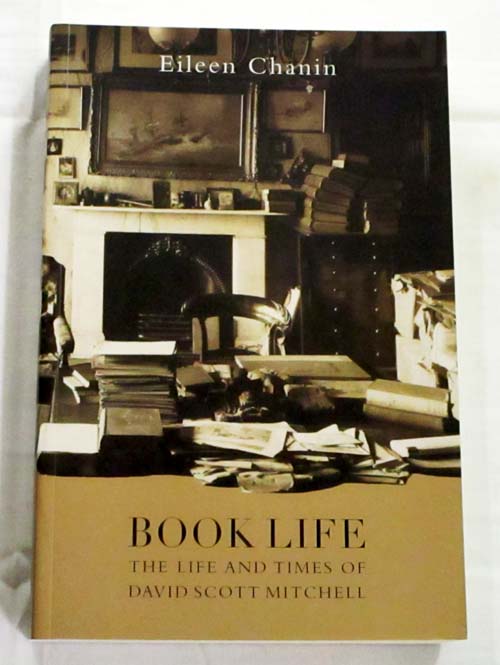 Image for Book Life: The Life and Times of David Scott Mitchell Book Life: The Life and Times of David Scott Mitchell
