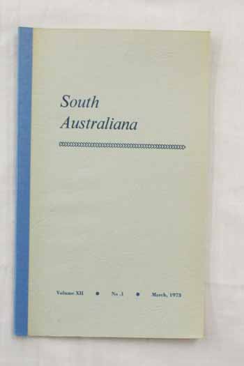 South Australiana Volume XXII, No. 1. March, 1973