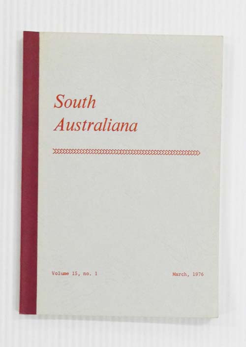 South Australiana Volume 15, No. 1. March, 1976