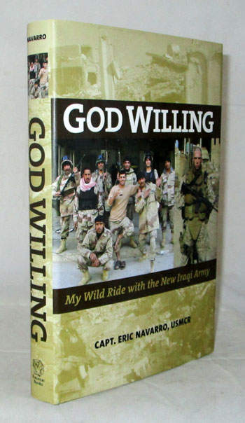 Image for God Willing. My Wild Ride with the New Iraqi Army God Willing. My Wild Ride with the New Iraqi Army