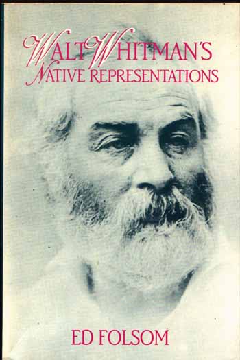 Image for Walt Whitman's Native Representations Walt Whitman's Native Representations
